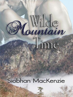 cover image of Wilde Mountain Time